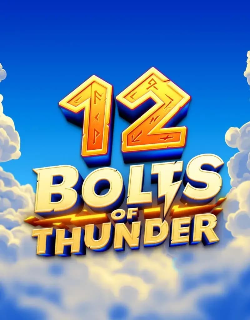 12 Bolt of Thunder