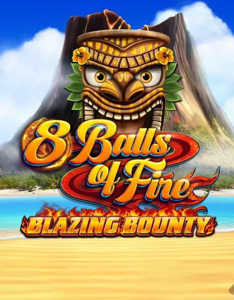 8 Balls of Fire Blazing Bounty