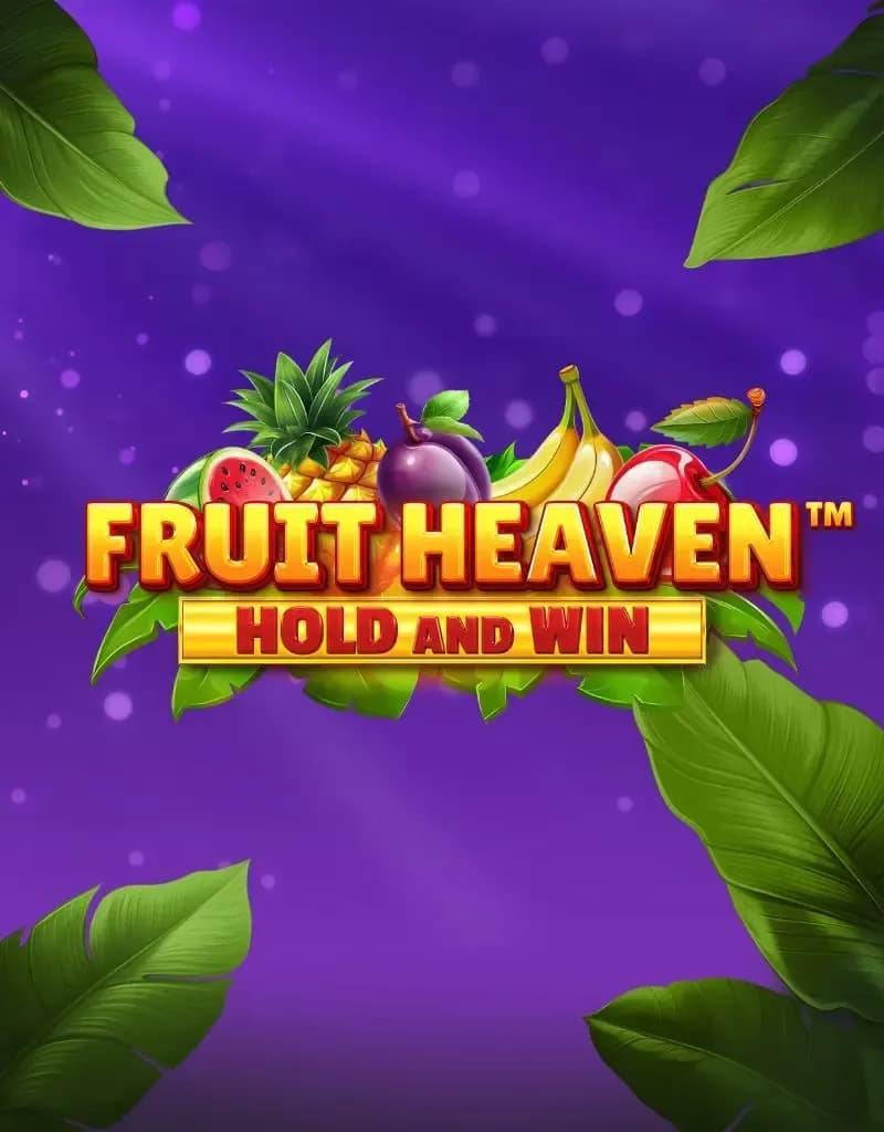 Fruit Heaven Hold and Win