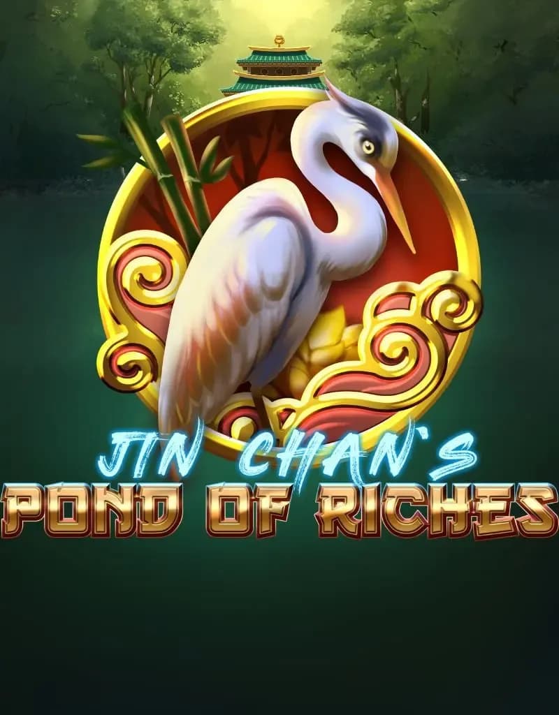 Jin Chan´s Pond of Riches