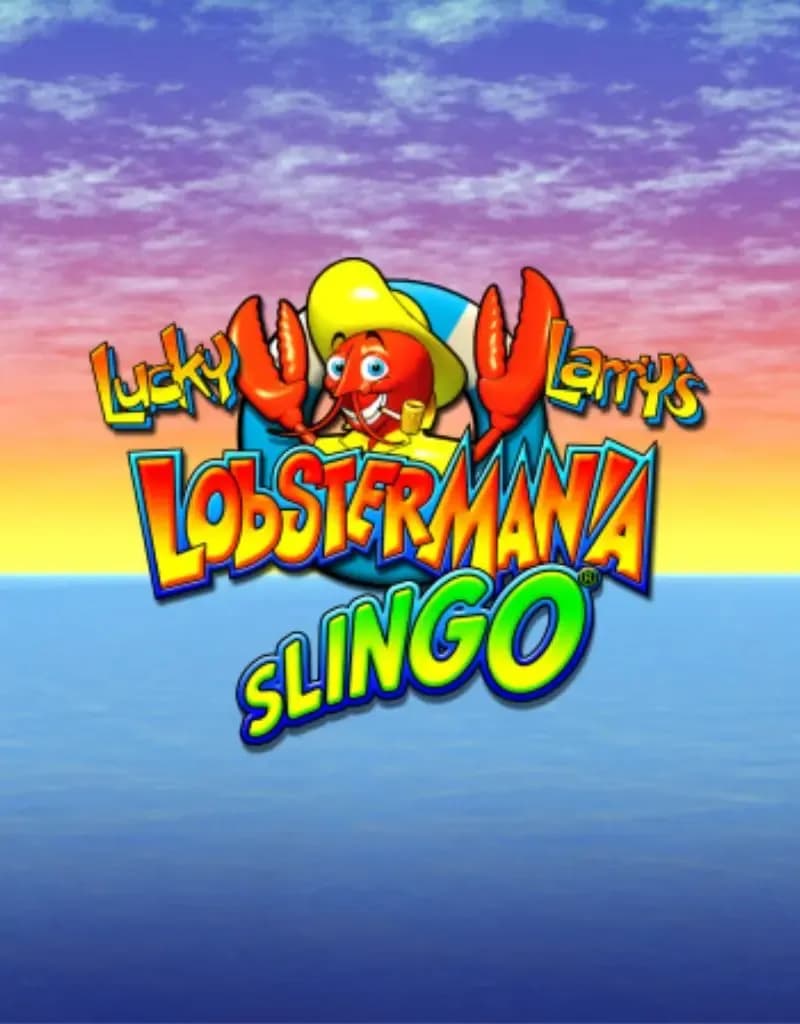 Lucky Larry’s Lobstermania Slingo