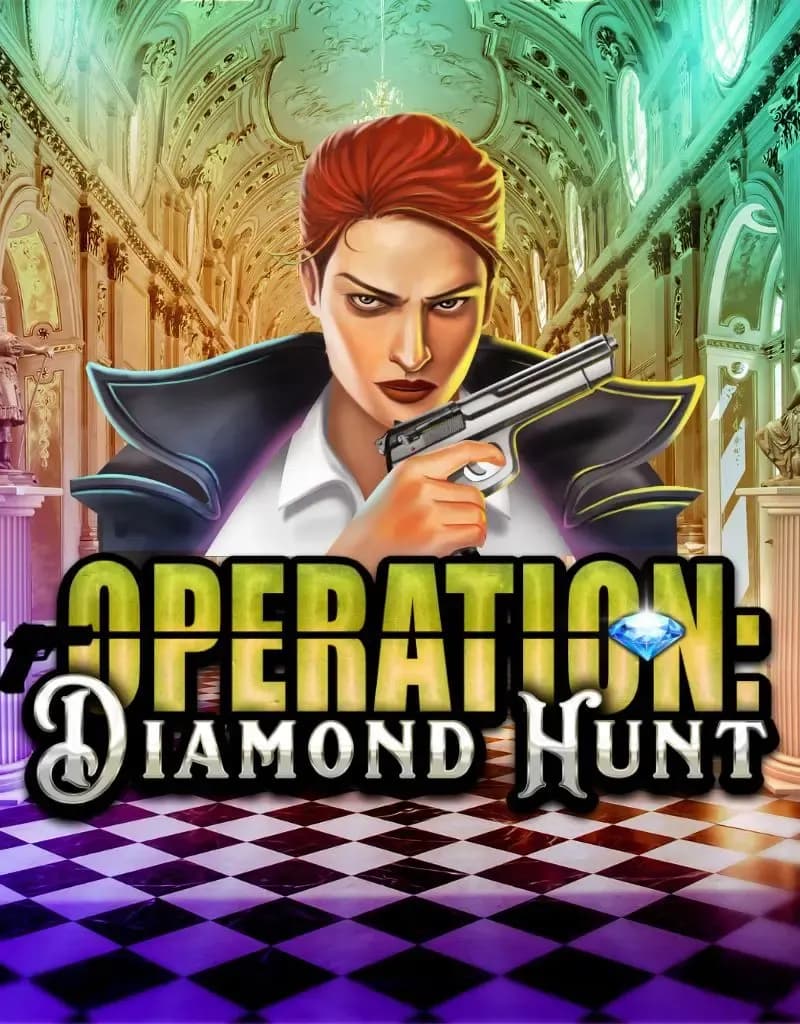 Operation: Diamond Hunt