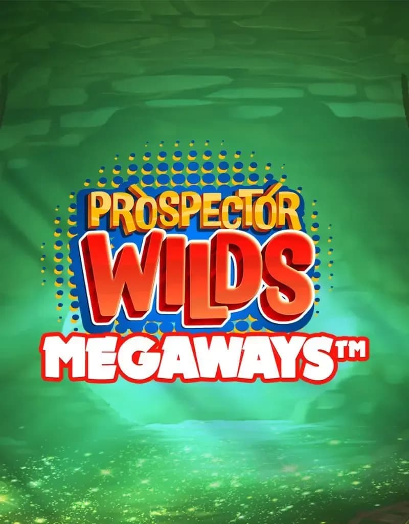 Prospector Wilds Megaways